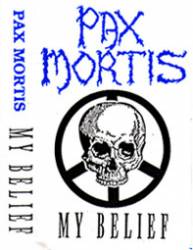 Pax Mortis : My Belief